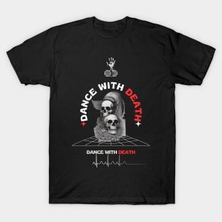 dance with death T-Shirt